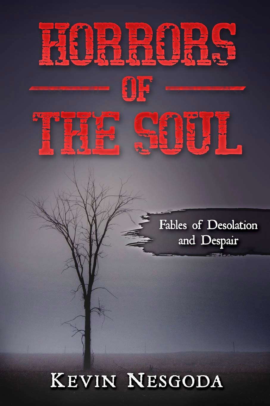 Horrors of the Soul: Tales of Desolation and Despair poster