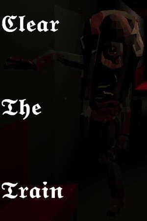 Clear The Train poster