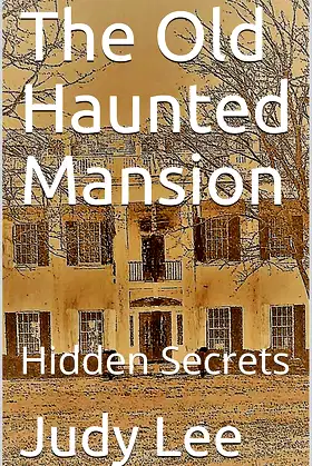 The Old Haunted Mansion: Hidden Secrets poster