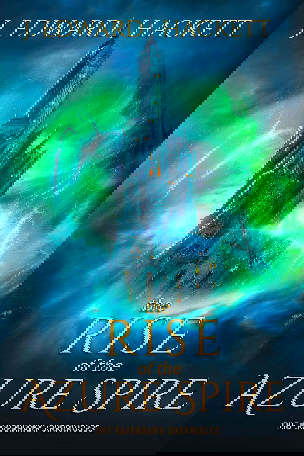 The Rise of the Azure Spire (The Ravenhawk Chronicles Book 2) poster