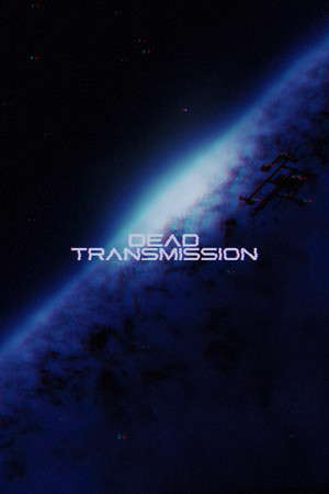 Dead Transmission poster
