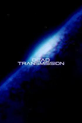 Dead Transmission poster