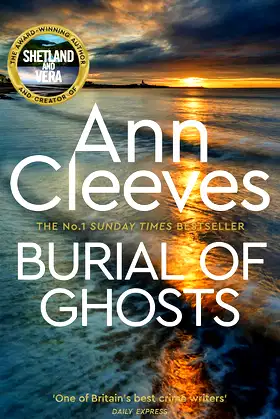 Burial of Ghosts: Heart-Stopping Thriller from the Author of Vera Stanhope poster
