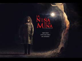 LA NIÑA DE LA MINA - Trailer Oficial 2016 poster