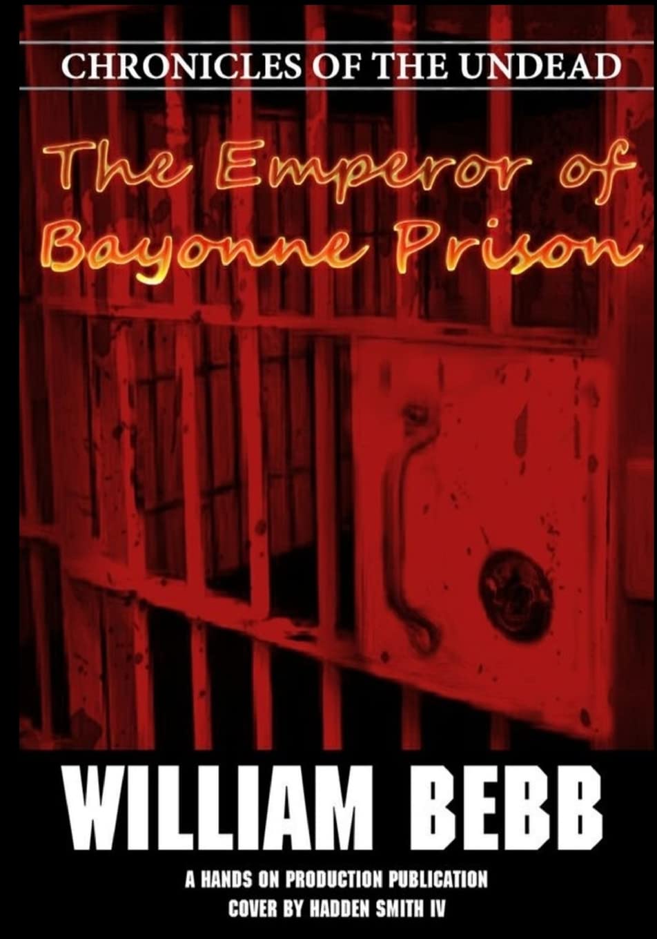 The Emperor of Bayonne Prison: Chronicles of the Undead poster
