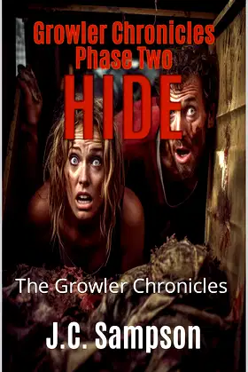 Phase Two - Hide: The Growler Chronicles poster