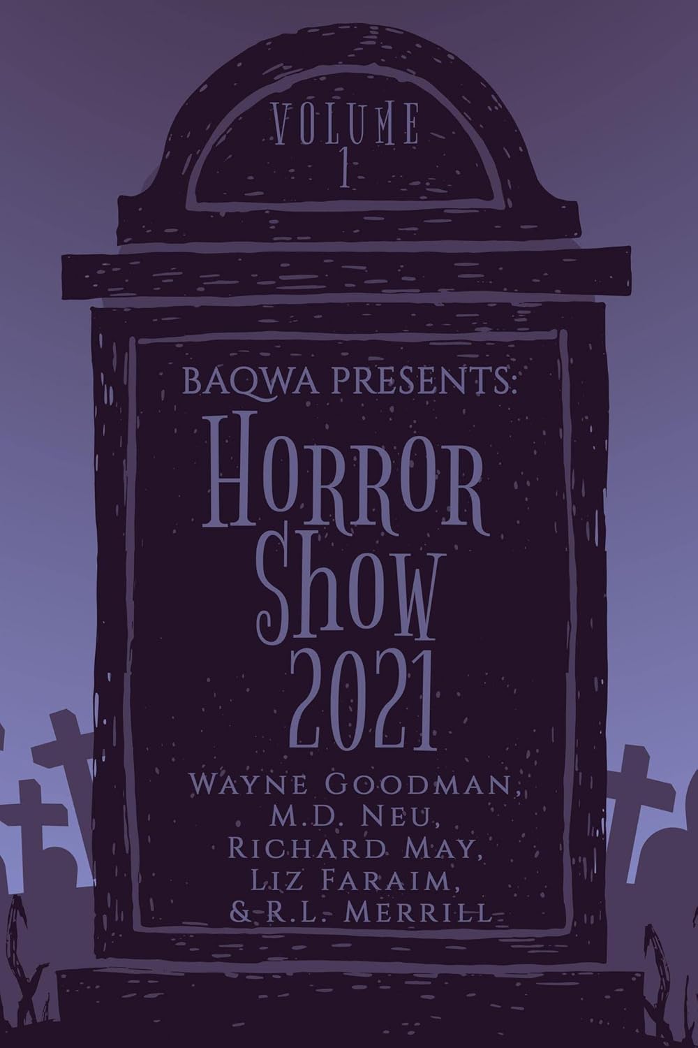 BAQWA Presents: Horror Show 2021 (BAQWA Charity Anthology Book 1) poster