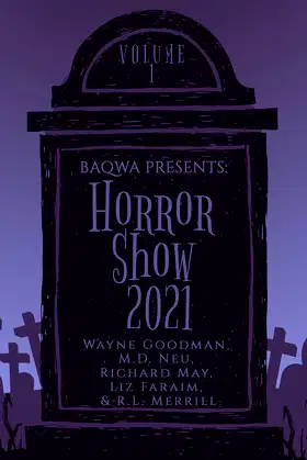 BAQWA Presents: Horror Show 2021 (BAQWA Charity Anthology Book 1) poster