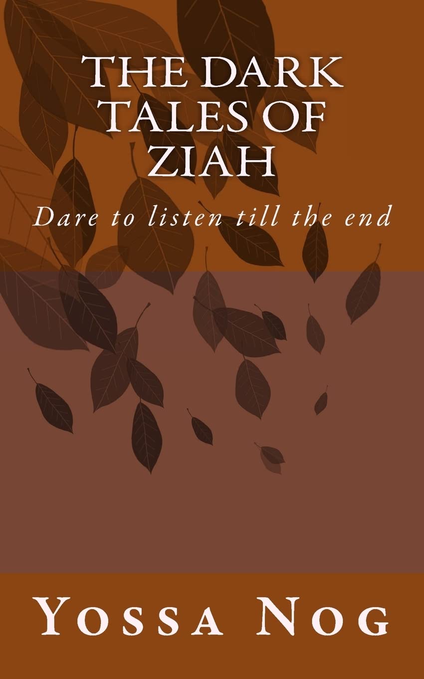 The Dark Tales of Ziah: Dare to listen till the end poster