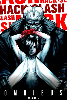 Hack/Slash Omnibus Vol. 5 poster