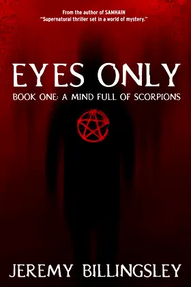 Eyes Only: Book One: A Mind Full of Scorpions poster