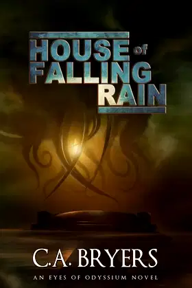 House of Falling Rain (Eyes of Odyssium) poster