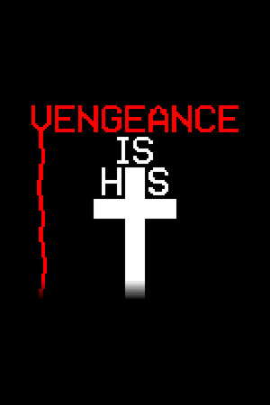Vengeance is His poster