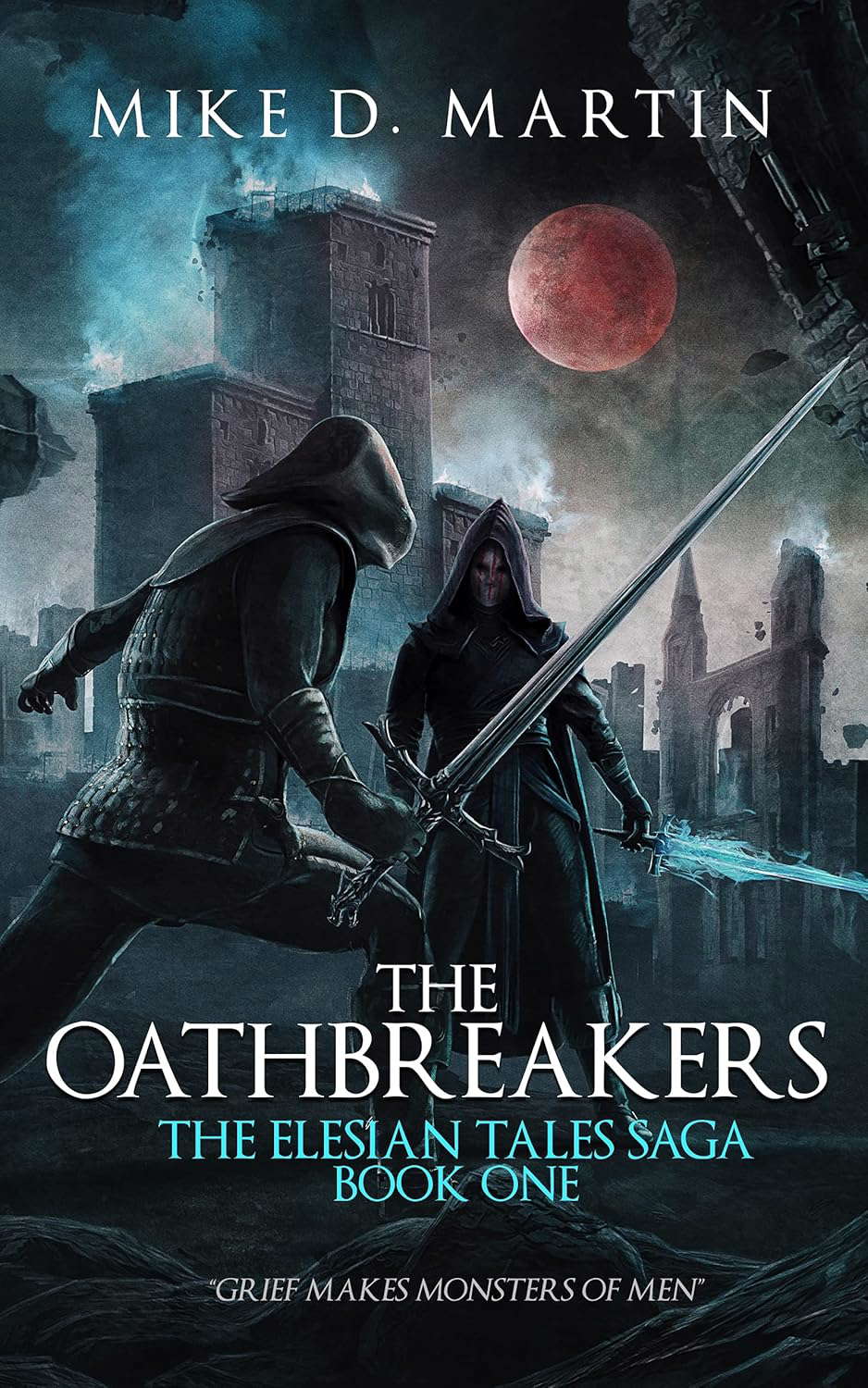 The Oathbreakers: The Elesian Tales Saga: Book One poster