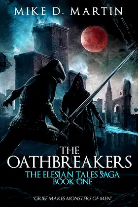 The Oathbreakers: The Elesian Tales Saga: Book One poster