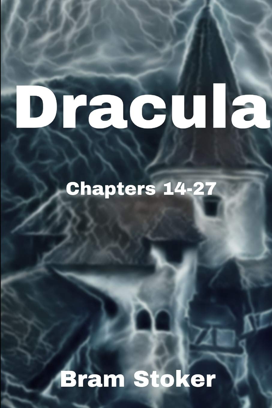 Dracula (unabridged): (Chapters 14-27) poster