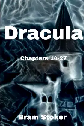 Dracula (unabridged): (Chapters 14-27) poster