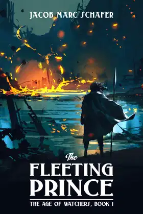The Fleeting Prince (The Age of Watchers) poster