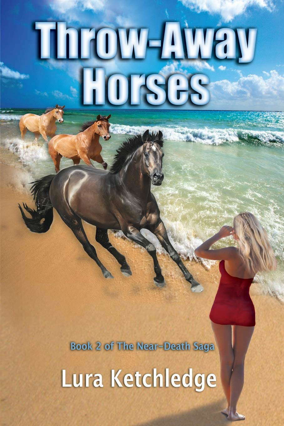 Throw-Away Horses (Near-Death Saga) poster