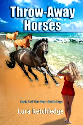 Throw-Away Horses (Near-Death Saga) poster