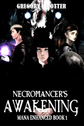 Necromancer's Awakening: (Mana Enhanced Series book 1) poster