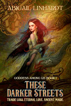 These Darker Streets: Goddess Among Us Book 1 poster