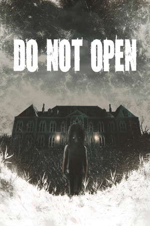 DO NOT OPEN poster