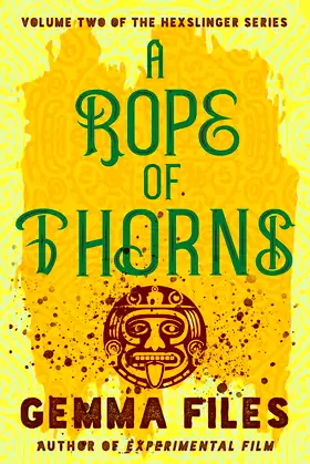 A Rope of Thorns (The Hexslinger Series) poster
