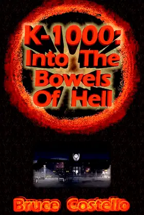 K-1000: IntoThe Bowels of Hell poster