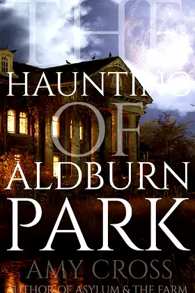 The Haunting of Aldburn Park poster