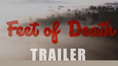 FEET OF DEATH Official Trailer (2024) Bigfoot Movie poster