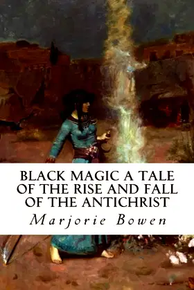 Black Magic A Tale of the Rise and Fall of the Antichrist poster