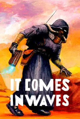 It Comes In Waves poster