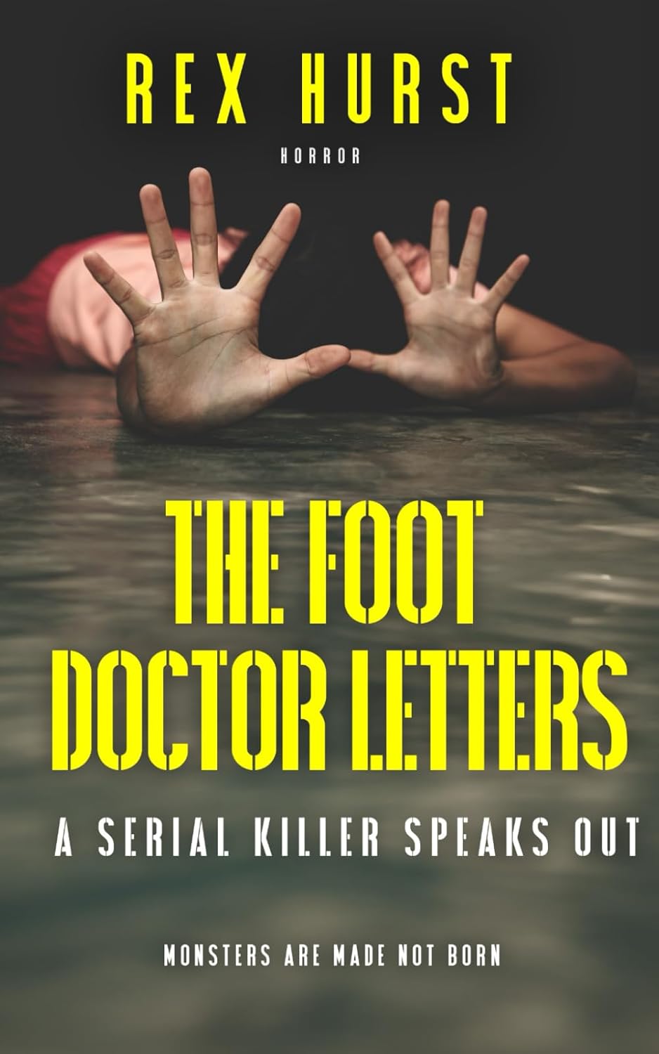 The Foot Doctor Letters: A Serial Killer Speaks Out (2nd ed) poster