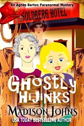 Ghostly Hijinks (An Agnes Barton Paranormal Mystery) poster