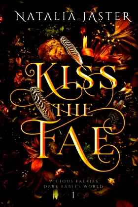 Kiss the Fae (Dark Fables: Vicious Faeries) poster