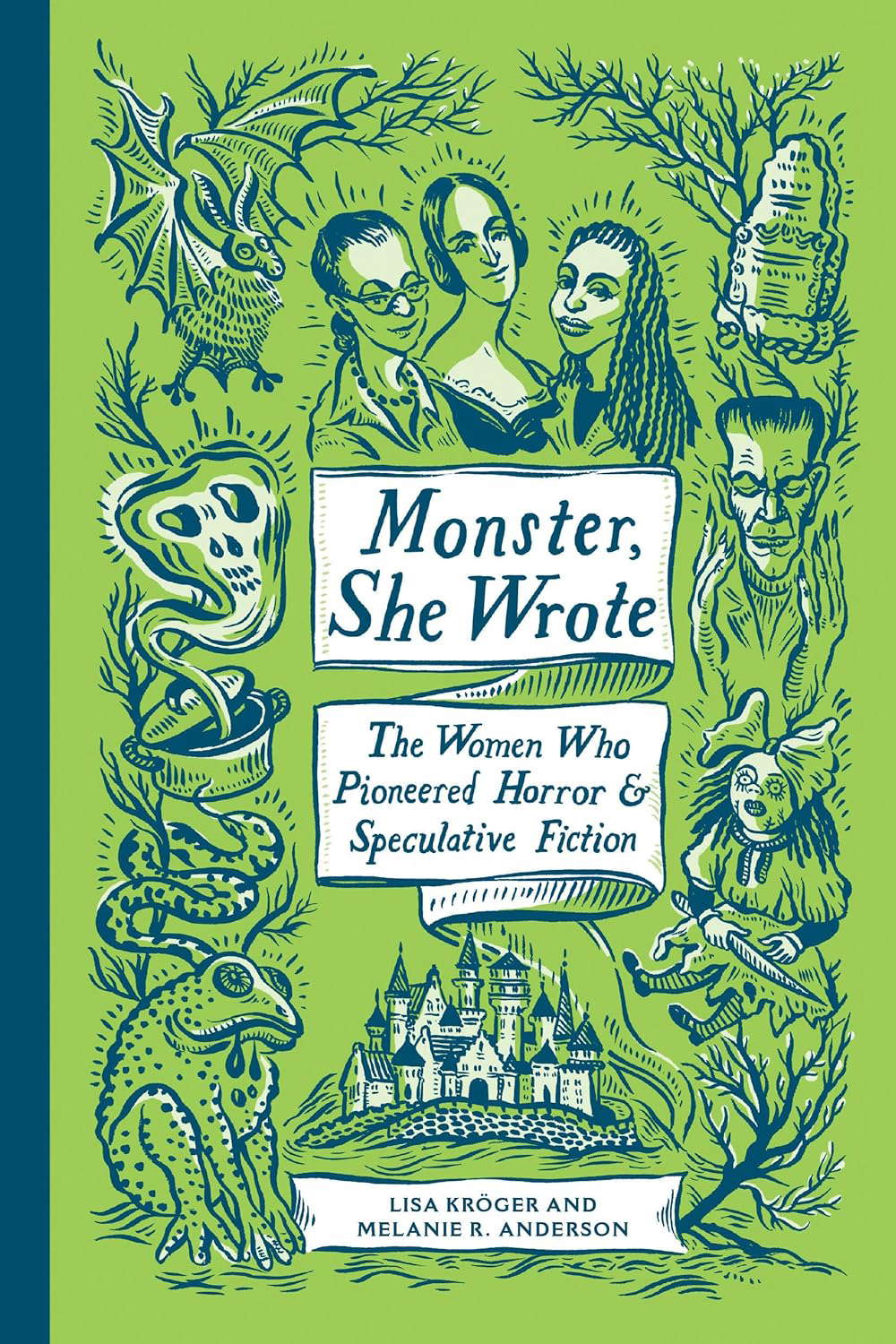Monster, She Wrote: The Women Who Pioneered Horror and Speculative Fiction poster