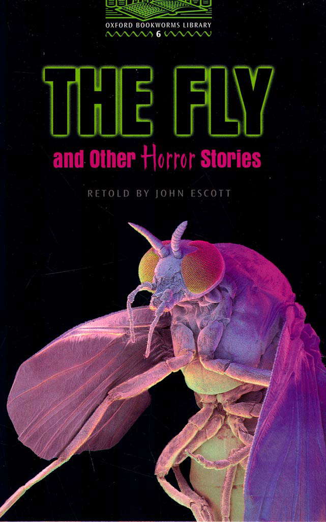 Oxford Bookworms 6. The Fly & Other Horror Stor poster