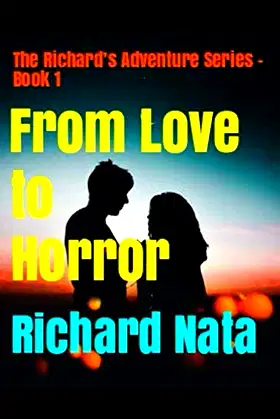 From Love to Horror (The Richard’s Adventure Series) poster