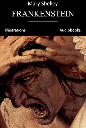 Frankenstein by Mary Shelley (Illustrations and Audiobooks) poster