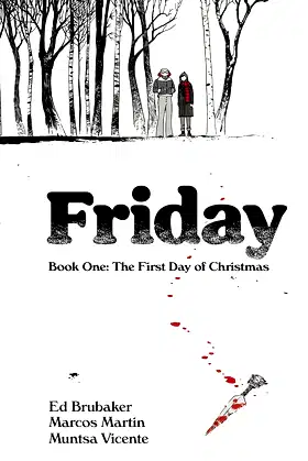 Friday, Book One: The First Day of Christmas: 1 (FRIDAY TP) poster