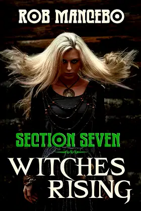 Witches Rising: Section Seven poster