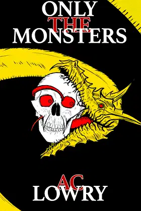 Only the Monsters: Book Two of The Shimmering Saga poster
