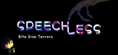 Bite Size Terrors: Speechless capsule