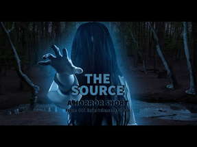 THE SOURCE (A Short Horror Film) poster