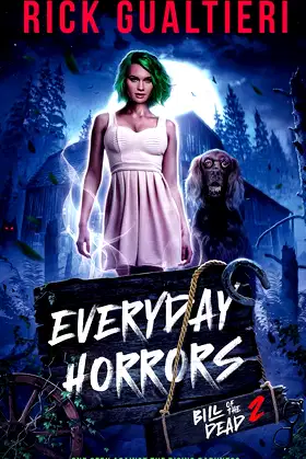 Everyday Horrors (Bill of the Dead) poster