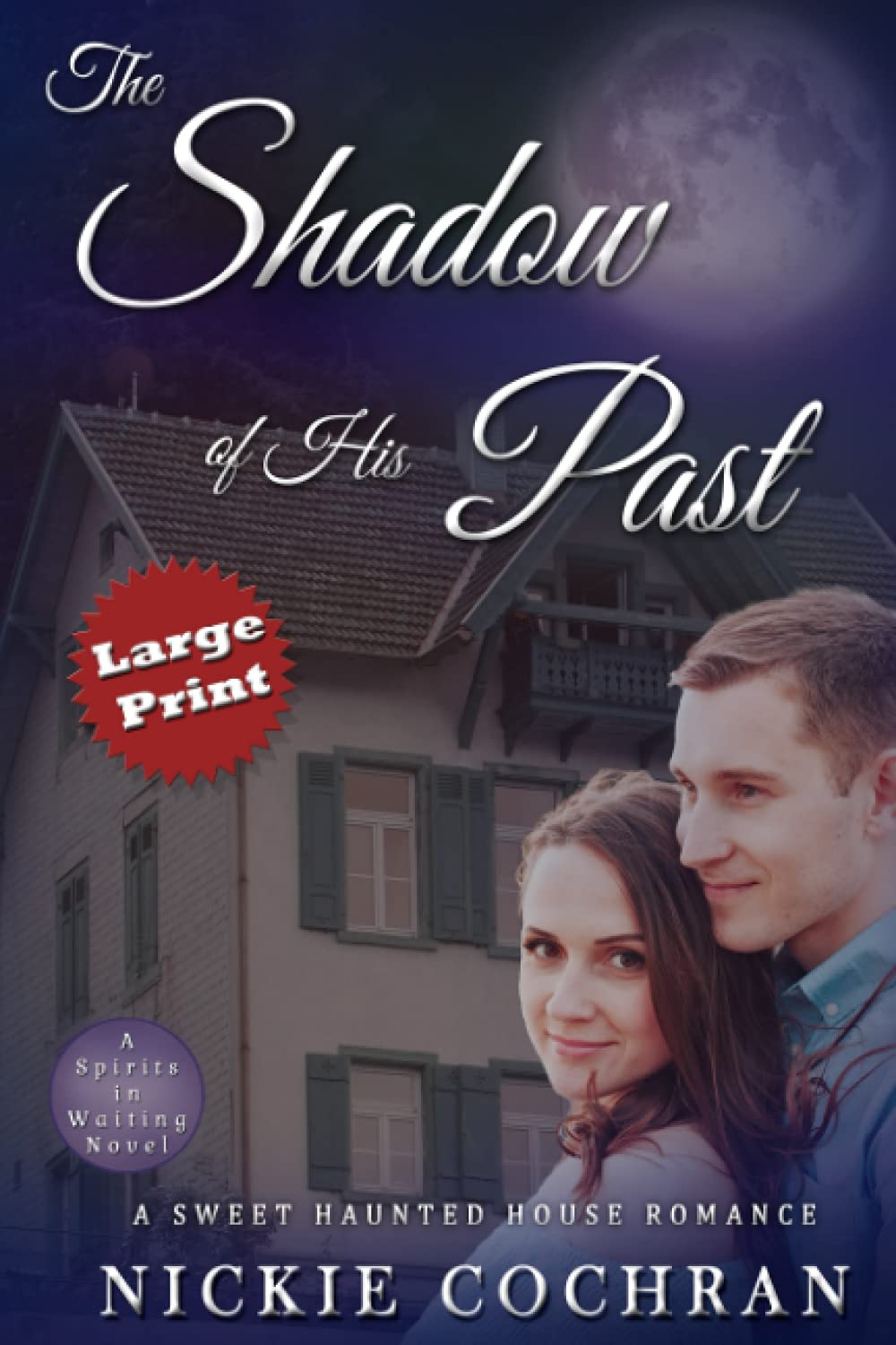 The Shadow of His Past: Large Print Edition poster
