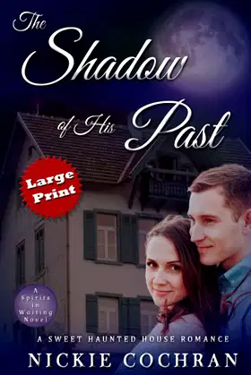 The Shadow of His Past: Large Print Edition poster