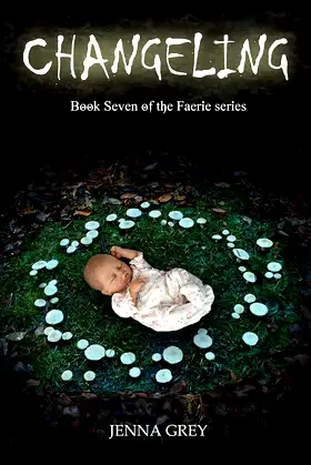 Changeling (Faerie Book 7) poster