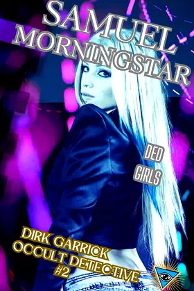 Ded Girls: Dirk Garrick, Occult Detective #2 poster